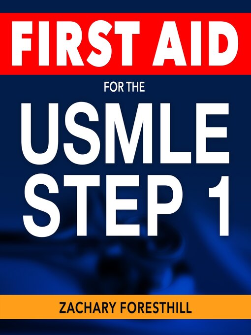 Title details for First Aid USMLE Step 1 by Zachary Foresthill - Wait list